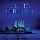 David Arkenstone Album: «Celtic Chillout» (Front side) David Arkenstone Album: «Celtic Chillout» (Front side)