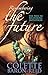 Remembering the Future: The Path to Recovering Intuition by
