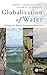 Globalization of Water: Sharing the Planet's Freshwater Resources