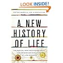 A New History of Life: The Radical New Discoveries about the Origins and Evolution of Life on Earth