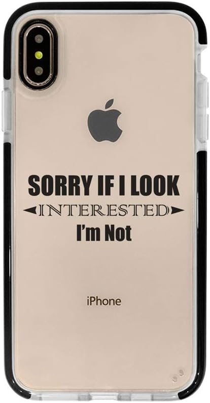 Amazon Com Ultra Slim Iphone Case Silicone Protective Cover Compatible For Iphone Xr Sorry If I Look Interested Im Not Funny Sassy Case Sarcasm Quote Black Flexible Soft Tpu Cover Case