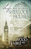 The Life and Times of Sherlock Holmes: Essays on Victorian England, Volume 1 by