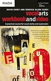 The Vocal Arts Workbook + DVD: A practical course for developing the expressive range of your voice. (Performance Books) (v. 1)