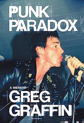 Punk Paradox: A Memoir: Graffin, Greg: 9780306924590: Amazon.com