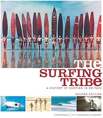Download The Surfing Tribe: A History of Surfing in Britain PDF