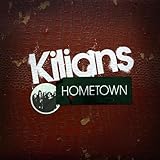 Kilians - Hometown