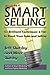 Smart Selling: 48 Brilliant Tips and Techniques to Boost Your Sales - Book by Jeff Slutsky