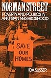 Norman Street: Poverty and Politics in an Urban Neighborhood