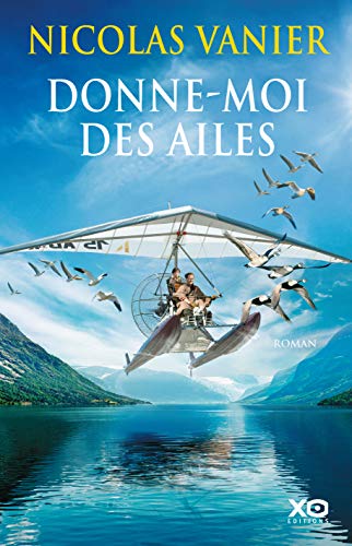 Donne moi des ailes