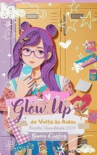 Livro Glow Up de Volta às Aulas Escola/Faculdade 2023