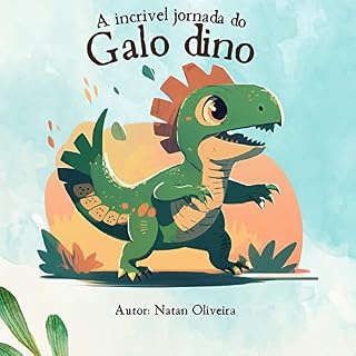 Livro A incrível jornada do galo dino
