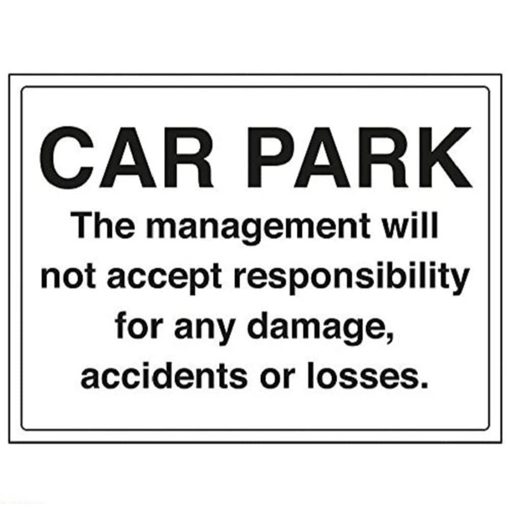 V Safety Car Park/Management Responsibility Parking Sign - 400mm x 300mm - 1mm Rigid Plastic