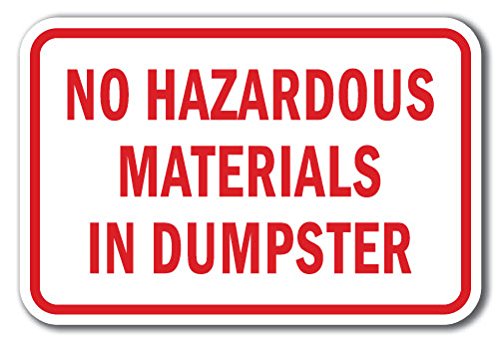 No Hazardous Materials in Dumpster Sign 12" X 18" Heavy Gauge Aluminum Signs