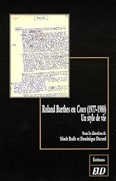 Roland Barthes en cours, 1977-1980