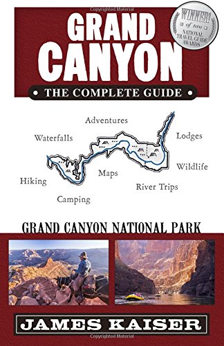 Download Grand Canyon: The Complete Guide: Grand Canyon National Park (Color Travel Guide)
