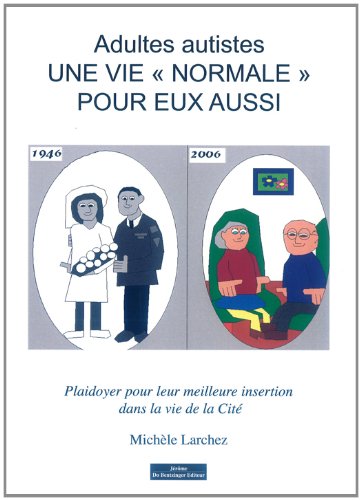 Adultes autistes, une vie normale aussi