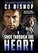 SHOT THROUGH THE HEART (The Cowboy Gangster Book 1)