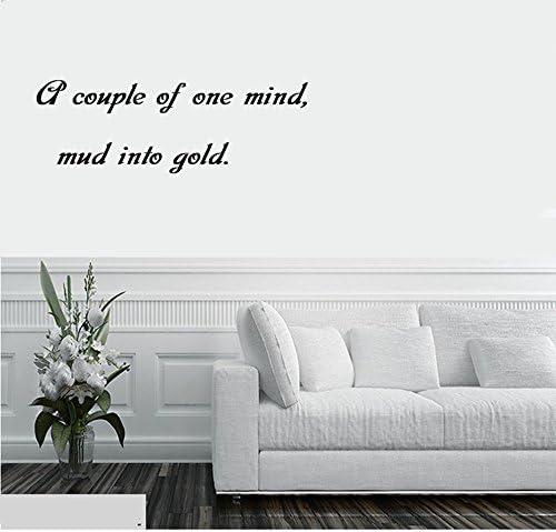 A couple of one mind, mud into gold. Wall Decal Sticker Art Mural Home Decor Quote Size: 9'' x 24''