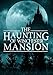 The Haunting of Winchester Mansion: Book 1