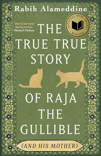 The True True Story of Raja the Gullible (and His Mother): Winner of the National Book Award (English Edition)