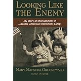 Looking Like the Enemy: My Story of Imprisonment in Japanese American Internment Camps
