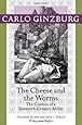 The Cheese and the Worms: The Cosmos of a Sixteenth-Century Miller