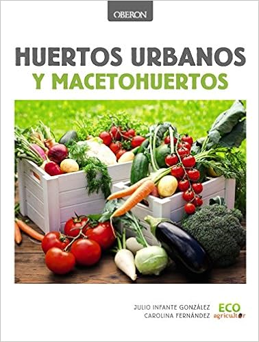 Huertos urbanos y macetohuertos (Libros Singulares): Amazon.es ...
