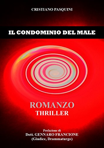 IL CONDOMINIO DEL MALE (Italian Edition)