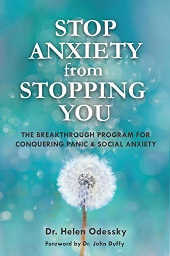 Stop Anxiety from Stopping You: The Breakthrough Program For Conquering Panic and Social Anxiety (What's Stopping You?)