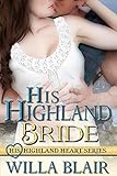 His Highland Bride (His Highland Heart Book 3)