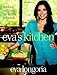 Eva's Kitchen: Cooking with Love for Family and Friends - Book by Eva Longoria