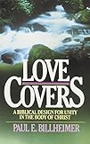 Love Covers: A biblical Design for Unity in the Body of Christ