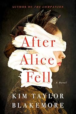 After Alice Fell: A Novel