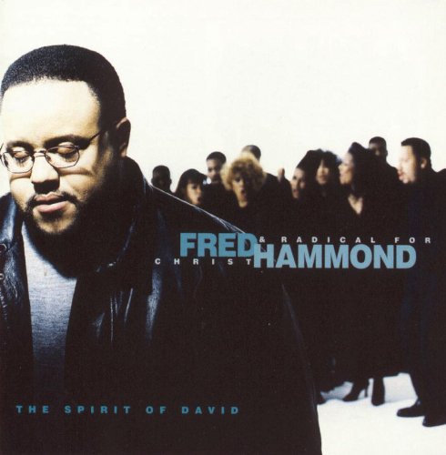 Fred Hammond & Radical for Christ - The Spirit of David - Zortam Music