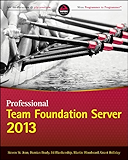 Professional Team Foundation Server 2013 (Wrox Programmer to Programmer)