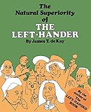 The Natural Superiority of the Left-Hander