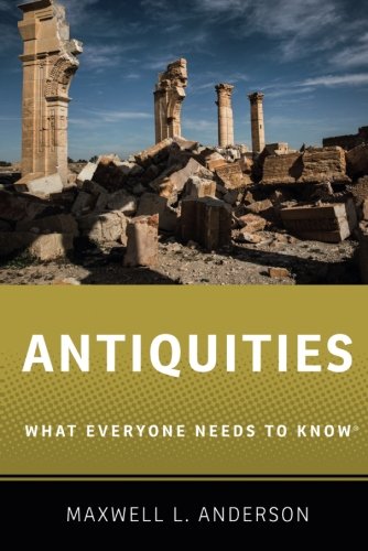 Antiquities (What Everyone Needs To Know®) Antiquities (What Everyone Needs To Know®)