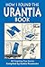 How I Found the Urantia Book: 367 Inspiring True Stories by Saskia Praamsma