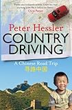 COUNTRY DRIVING: A CHINESE ROAD TRIP, PETER HESSLER, 1847674364
