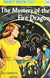 The Mystery of the Fire Dragon (Nancy Drew #38)