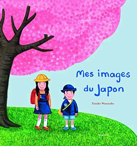 Mes images du Japon (French Edition) by Etsuko Watanabe
