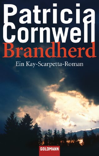 Brandherd (Kay Scarpetta) (German Edition)