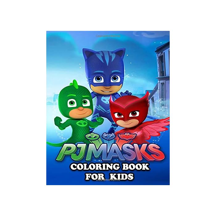 Buy PJ MASKS Coloring Book for Kids: Great Activity Book to Color All ...