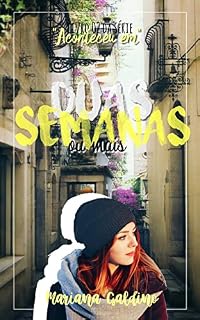 Livro Duas Semanas ou Mais: Livro 2 da Série Aconteceu em