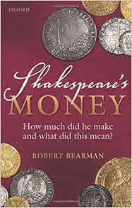 how much money did shakespeare make how much money did shakespeare make