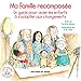 Ma famille recomposée : Un guide pour aider les enfants à s'adapter aux changements by