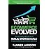 Ecommerce Evolved: The Essential Playbook To Build, Grow & Scale A Successful Ecommerce Business