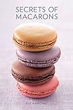 Secrets of Macarons Secrets of Macarons