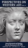 Perspectives On Western Art, Vol. 2: Source Documents and Readings from the Renaissance to the 1970s