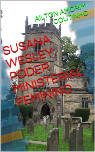 Livro SUSANA WESLEY PODER MINISTERIAL FEMININO